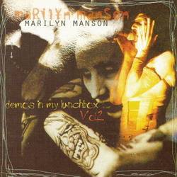 Marilyn Manson : Demos in My Lunchbox Vol. 2